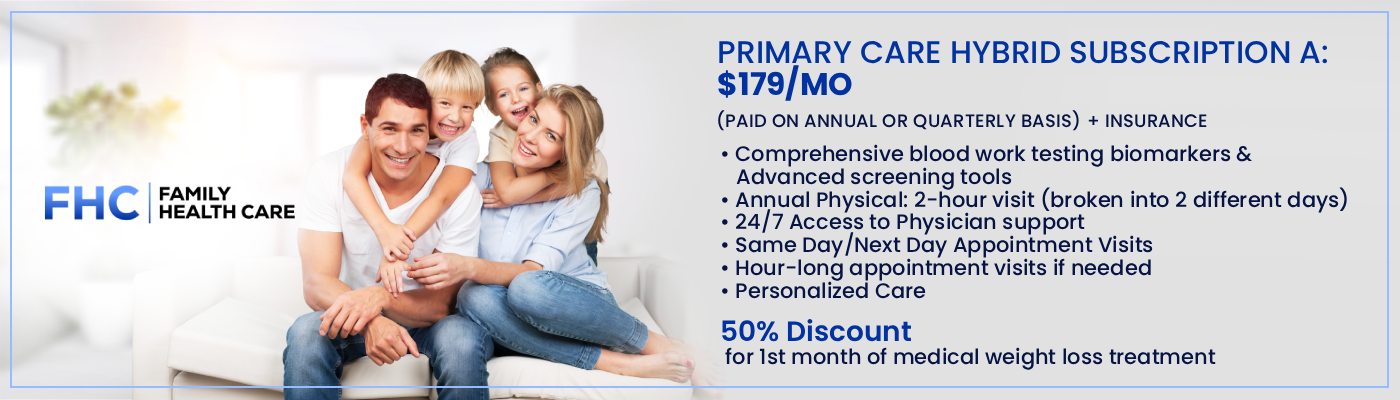 Primary Care Hybrid Subscription A: $179/mo at Family Health Care in Shoreline, WA Primary Care Hybrid Subscription A: $179/mo at Family Health Care in Shoreline, WA