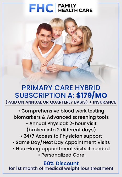 Primary Care Hybrid Subscription A: $179/mo at Family Health Care in Shoreline, WA Primary Care Hybrid Subscription A: $179/mo at Family Health Care in Shoreline, WA